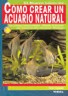 Cmo crear un acuario natural