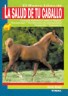 La Salud De Tu Caballo